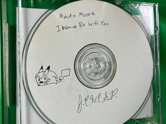 Mandy Moore, I Wanna be With You - Original CD Burned and Decorated by JCWCSP